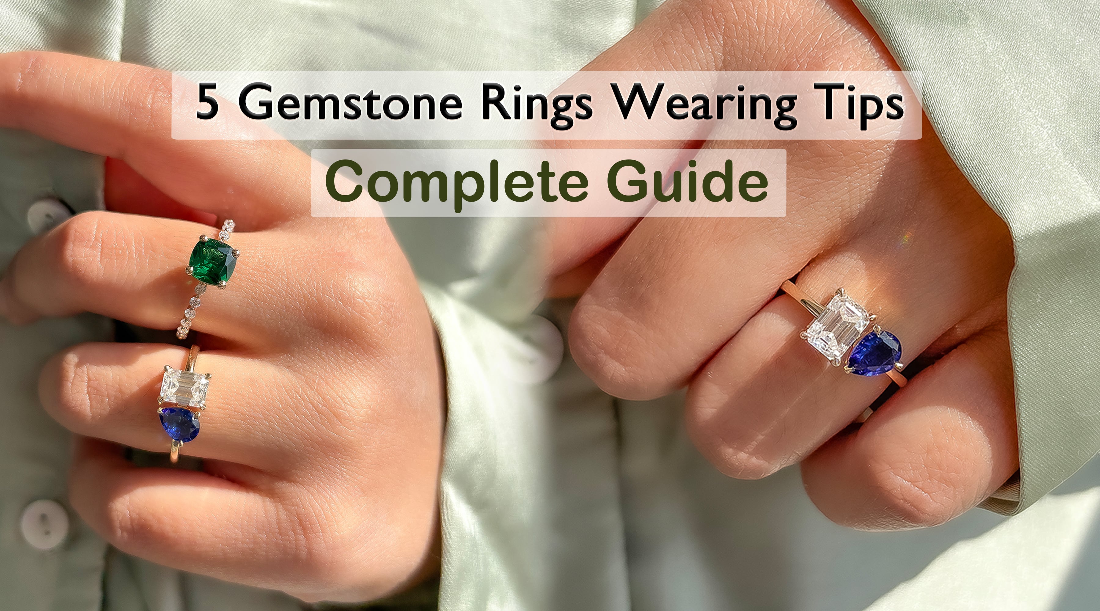 5 Gemstone Rings Wearing Tips: A Complete Guide